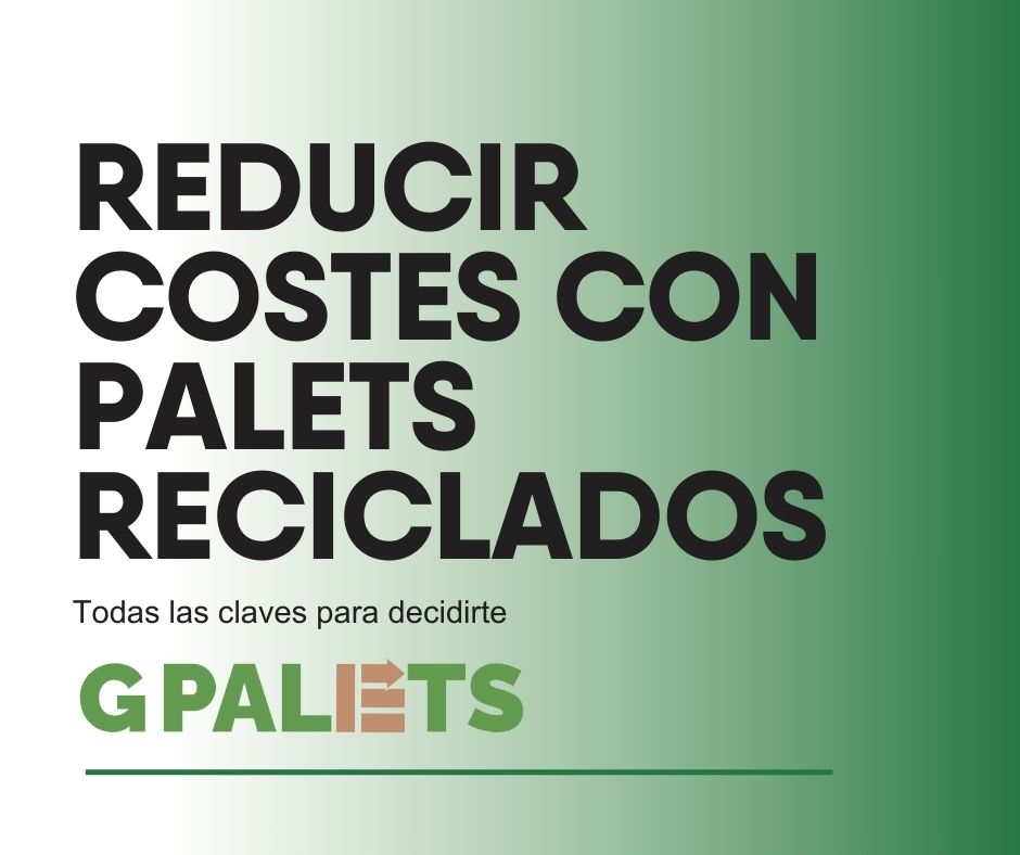 palets reciclados ahorro